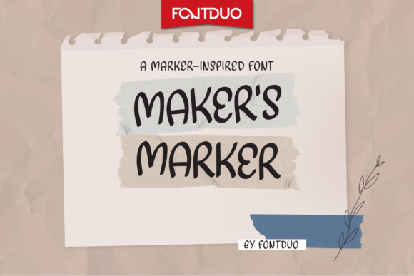 Maker s Marker: The Perfect Font for Your Brand's Personality