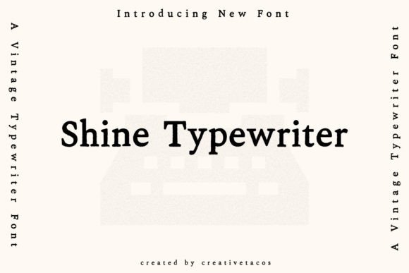 Shine Typewriter: A Versatile Font for Creative Branding